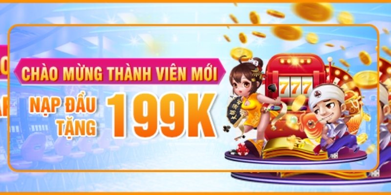 Tân thủ nạp lần đầu 199K sẽ được nhân đôi tiền