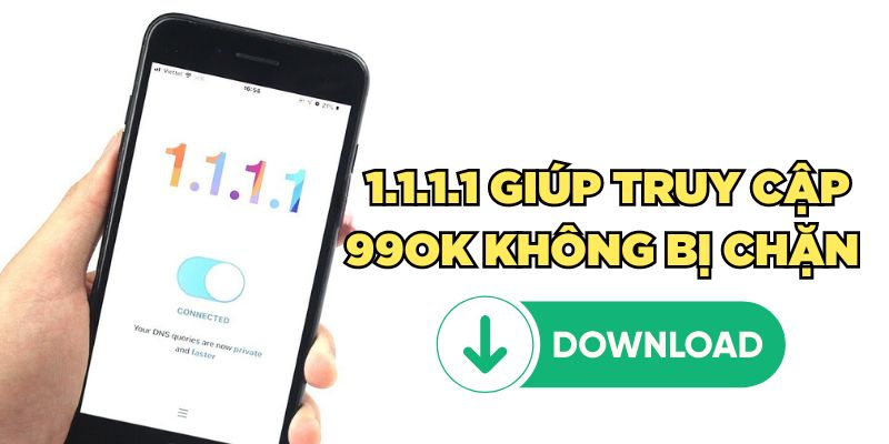 1.1.1.1 giúp truy cập 99ok không bị chặn